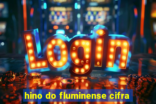 hino do fluminense cifra